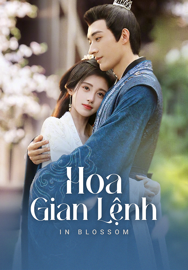 Xem phim Hoa Gian Lệnh (Thuyết Minh)
